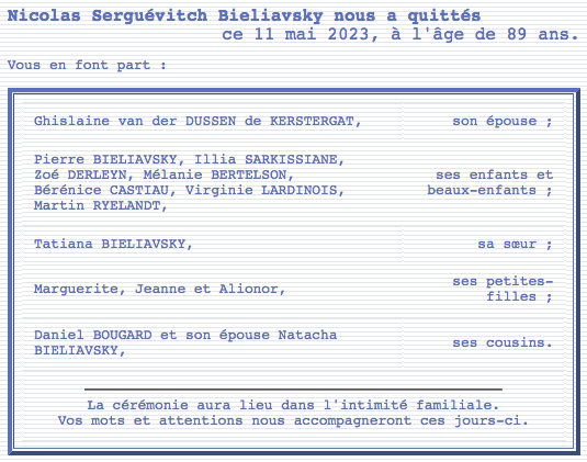 Nicolas Serguévitch Bieliavsky nous a quittés<br> </b><div align=right>ce 11 mai 2023, à l'âge de 89 ans.</div>